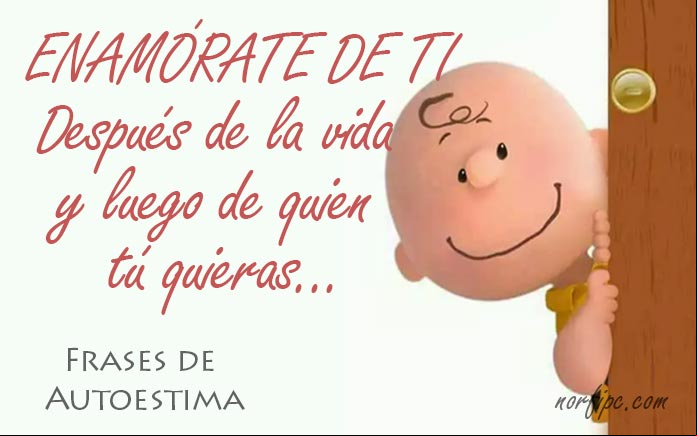 Frases de autoestima, para valorar lo que soy y lo que tengo