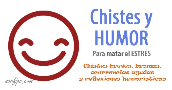 Chistes y reflexiones humorísticas para relajar y aliviar el estrés